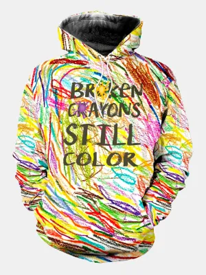 Alohadaddy Broken Crayons Still Color Drawstring Hoodies Mental Health Warm Comfortable Pullover Sweatshirts